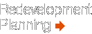 Redevelopment Planning